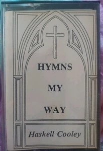 Hymns My Way von Haskell Cooley, Kassette - Bild 1 von 1