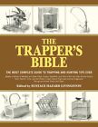 The Trapper's Bible: The Most Complete Guide PAPERBACK 2012