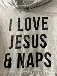 I Love Jesus And Naps Gray Hoodie Size Large - Picture 1 of 4