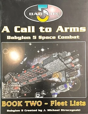 Babylon 5: A Call to Arms Book Two – Fleet Lists, Mongoose Publishing, 2004 - Image 1 of 4