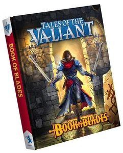 Tales of the Valiant RPG: Book of Blades (Hardcover) - Bild 1 von 1