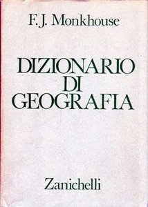 DIZIONARIO DI GEOGRAFIA F.J.MONKHOUSE ZANICHELLI 1974(UA835) - Picture 1 of 1
