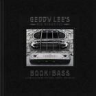 Geddy Lee's Big Beautiful Book of Bass Geddy Lee