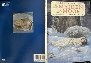 THE MAIDEN ON THE MOOR Marilyn Singer ILLUSTRATED Troy Howell CHILDREN'S BOOK - Picture 1 of 4