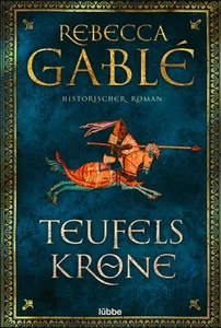 Teufelskrone | Ein Waringham-Roman. Historischer Roman | Rebecca Gablé | Deutsch - Bild 1 von 2