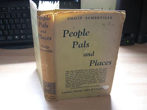 Philip Somerville - People Pals & Places 1936 1st HB/DJ rare no copies worldwide - Picture 1 of 10