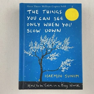 The Things You Can See Only When You Slow Down by Haemin Sunim Hardcover Book - Picture 1 of 14