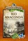 Rio Anaconda Gringo i ostatni szaman plemienia WOJCIECH CEJROWSKI (