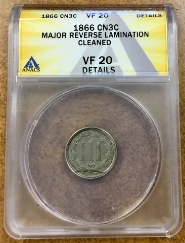 1866 Three Cent 3CN Error Major Reverse Lamination ANACS VF20 cleaned Cover