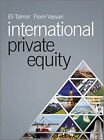International Private Equity A Case Study Textbook By Eli Talmor Florin Vasva