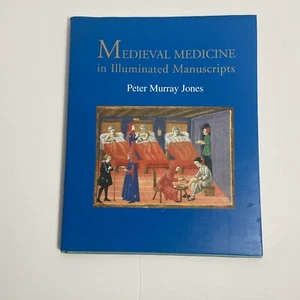 MEDIEVAL MEDICINE in Illuminated Manuscripts Peter Murray Jones - Imagen 1 de 11