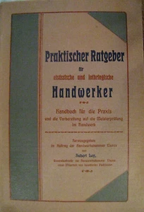 Praktischer Ratgeber für elsässische und lothringische Handwerker 1927 Elsass.. - Picture 1 of 1