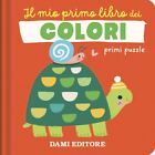 IL MIO PRIMO LIBRO DEI COLORI. PRIMI PUZZLE  - AA.VV. - Dami Editore
