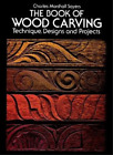 Charles Marshall Sayers Mary Eaton The Book Of Wood Carving (Poche)