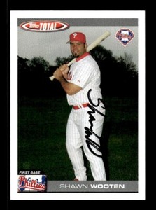 SHAWN WOOTEN SIGNED 2004 TOPPS TOTAL #717 - ON-CARD AUTO - PHILADELPHIA PHILLIES