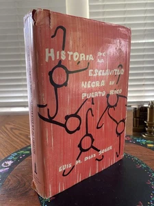 Historia de La Esclavitud Negra En Puerto Rico by Luis M. Diaz Soler 1970 HC - Picture 1 of 19