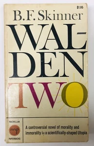 Walden Two by B.F. Skinner 1967 PB 13th printing Behaviorist ABA Sci-fi Utopia  - Picture 1 of 7