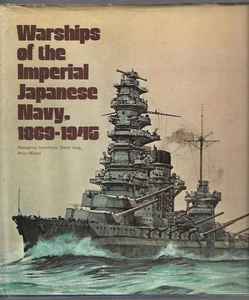 WARSHIPS OF THE IMPERIAL JAPANESE NAVY . 1869 - 1945 - Picture 1 of 1