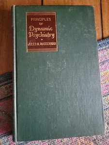 Principles of Dynamic Psychiatry by Jules H. Masserman (1946) HC - Bild 1 von 9