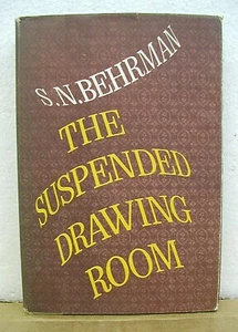The Suspended Drawing Room S. N. Behrman 1965 HB/DJ First Edition Stein and Day - Picture 1 of 1