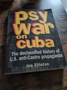 Psywar on Cuba : The Declassified History of U.S. Anti-Castro Propaganda - Bild 1 von 2