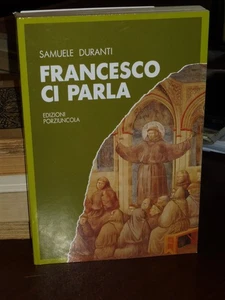 FRANCESCO CI PARLA, COMMENTO ALLE AMMONIZIONI - SAMUELE DURANTI - ED.PORZIUNCOLA - Foto 1 di 1