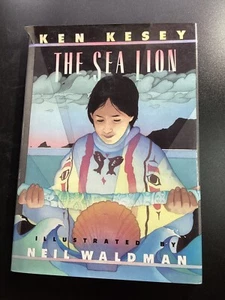 The sea lion by Ken Kesey  illustrated by Neil Waldman copyright 1991 - Picture 1 of 7