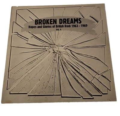 BROKEN DREAMS HOPES AND GLORIES OF BRITISH ROCK 1963-1969   VOL.4 VG+ VINYL LP - Image 1 of 4