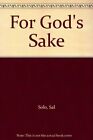 For God&#39;s Sake by Solo, Sal Paperback Book The Cheap Fast Free Post