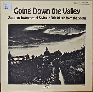 GOING DOWN THE VALLEY ...Folk Music from the South-NM1977LP GATEFOLD/BOUND PAGES - Picture 1 of 1