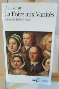 Thackeray La Foire aux Vanités Edition de Sylvène Momod Ed° GALLIMARD de 1994 - Imagen 1 de 14