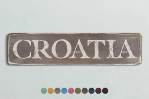KROATIEN Holzschild im Vintage Stil. Shabby Chic Retro Wohngeschenk - Bild 1 von 2