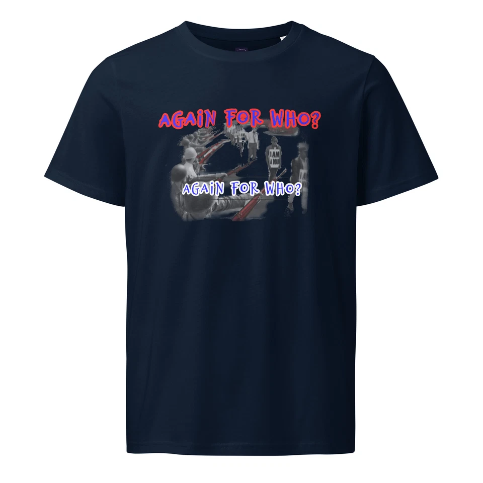 ¿Otra vez para quién? Camisa de protesta Foto 1 de 1