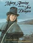 Mary Anning And The Sea Dragon - Paperback By Atkins, Jeannine - Good