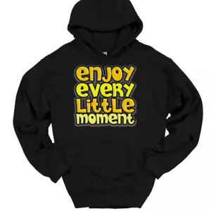 Enjoy Every Little Moment Kapuzenpullover Hoodie motivierender Erfolg - Bild 1 von 10