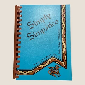 Vtg Simple Simpatico Cookbook Jr. League Albuquerque 1981 A Taste of New Mexico - Bild 1 von 7