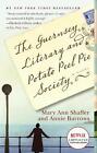 The Guernsey Literary And Potato Peel Pie Society A Novel By Mary Ann Shaffer 