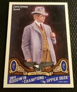 2011 UDC Goodwin Champions CHARLES COMISKEY Baseball Player Owner HOF Old Timers