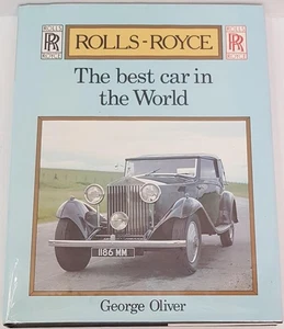 ROLLS-ROYCE THE BEST CAR IN THE WORLD 1988 Book Silver George A & Pomeroy - Bild 1 von 6