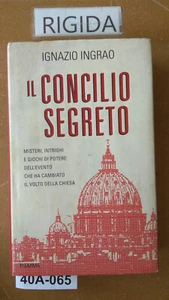 Il concilio segreto - I.Ingrao - Ed PIEMME 2013 - Foto 1 di 1
