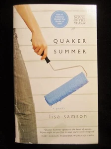 Quaker Summer (A Novel) by Lisa Samson 2008 Very Good Paperback 9781595543691 - Picture 1 of 6
