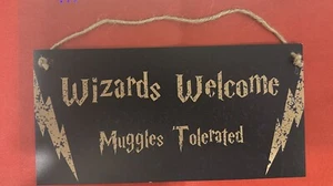WIZARDS WELCOME MUGGLES TOLERATED - FUNNY SIGN HANGING DECOR PLAQUE FANTASY - Picture 1 of 2