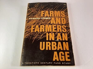 Vtg Farms and Farmers Book Urban Age by Edward Higbee 1963 - Imagen 1 de 9