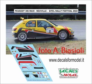 DECALS 1:43 PEUGEOT 306 MAXI NEUVILLE EIFEL RALLY 2022 - Foto 1 di 1