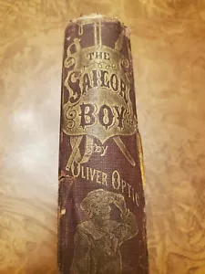 The Sailor Boy, or Jack Somers in the Navy by Oliver Optic - 1874 - Imagen 1 de 5