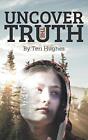 Uncover the Truth.by Hughes  New 9781785076886 Fast Free Shipping<|