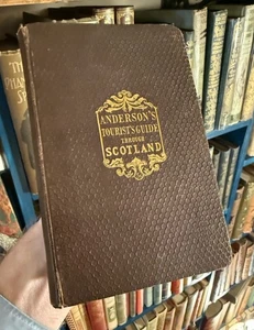 1838 Anderson's Tourist Guide Through Scotland : Pleasure Tours : With Maps - Bild 1 von 10
