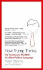 How Trump Thinks: His Tweets and the Birth of a New Political... by Roberts, Tom