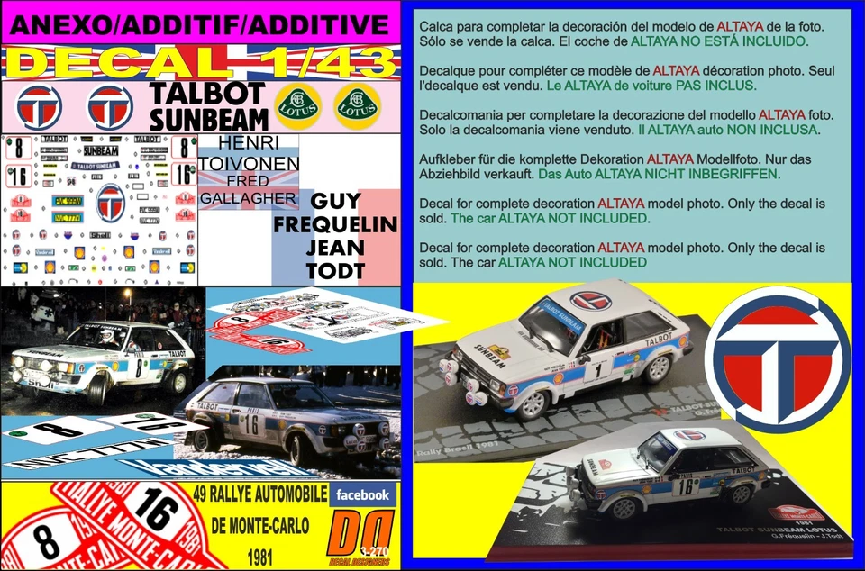 ANEXO DECAL 1/43 TALBOT SUNBEAM H.TOIVONEN or G.FREQUELIN R.MONTECARLO 1981 (08) - Image 1 of 1