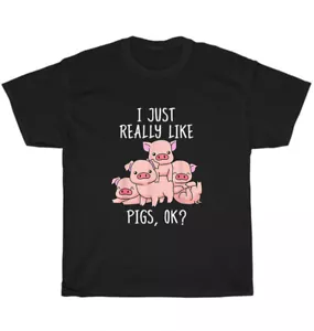 I Just Really Like Pigs Ok Pig Swine Lover Farm Farmer T-Shirt Unisex Tee Gift - Picture 1 of 4